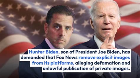 hunter biden explicit photo|Hunter Biden demands that Fox News remove。